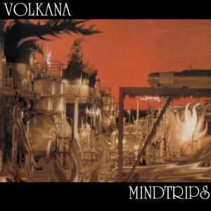 VOLKANA - Mindtrips (CD+DVD Slipcase)