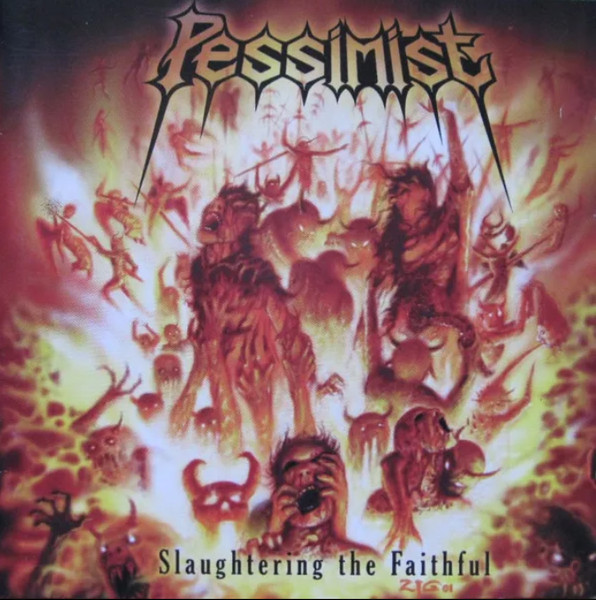 PESSIMIST - Slaughtering the Faithful